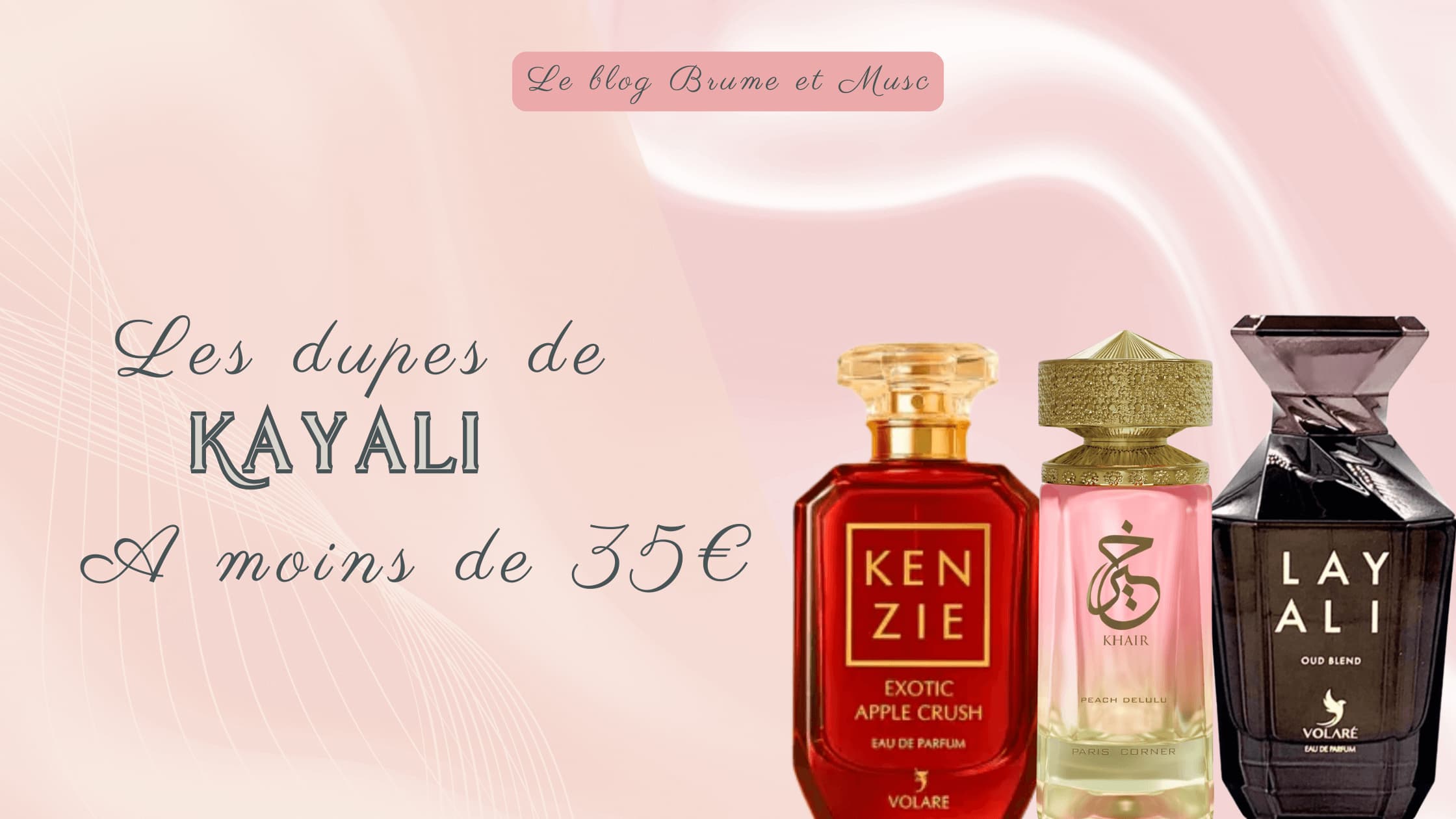 Meilleurs dupes Kayali