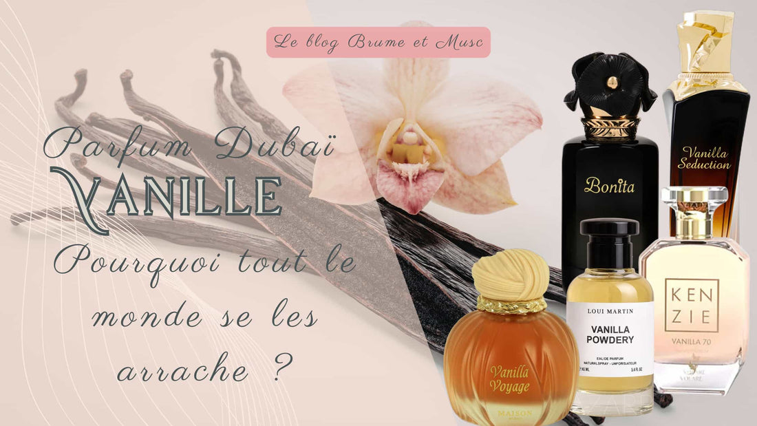 Parfum vanille Dubaï Sélection des meilleurs parfums à la vanille
